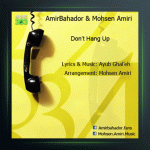 آهنگ قطع نکنید از امیربهادر و محسن امیری