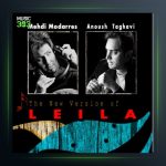 آهنگ لیلا از انوشیروان تقوی و مهدی مدرس