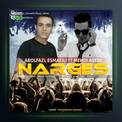 آهنگ نرگس از ابوالفضل اسماعیلی و مهدی عابدی