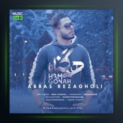 آهنگ هم گناه از عباس رضاقلی