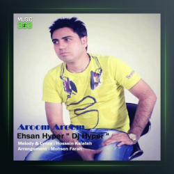 آهنگ آروم آروم از احسان هایپر