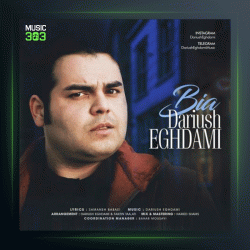 آهنگ بیا از داریوش اقدامی