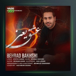 آهنگ عشق یعنی از بهراد بخشی