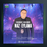 آهنگ ناز ایلمه از فرامرز عقلمند