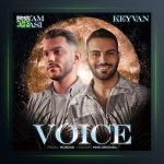 آهنگ ویس از پیام عباسی و کیوان