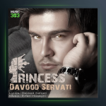 آهنگ پرنسس از داوود ثروتی