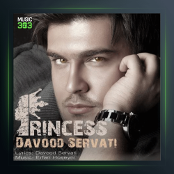 آهنگ پرنسس از داوود ثروتی