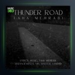 آهنگ Thunder Road از طاها محرابی