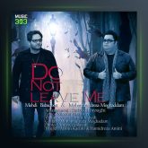 آهنگ از من نگذر از مهدی بابادوست و محمدرضا مقدم