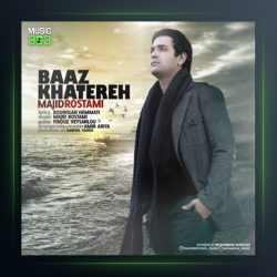 آهنگ باز خاطره از مجید رستمی