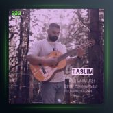 آهنگ تسلیم از امیر اصغرزاده