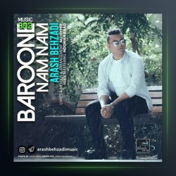 آهنگ بارون نم نم از آرش بهزادی