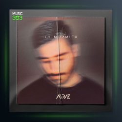 آهنگ چی میفمی تو از افراز