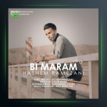 آهنگ بی مرام از هاشم رمضانی