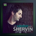 آهنگ حسرت (رمیکس) از شروین