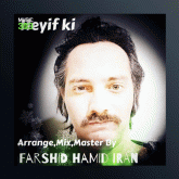 آهنگ حیف کی از فرشید حمیدایران