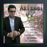 آهنگ عزیزمی از امید امیدی