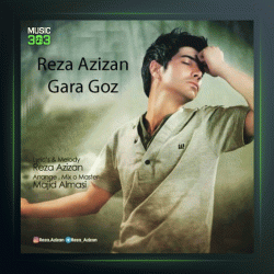 آهنگ قارا گوز از رضا عزیزان