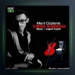 آهنگ منی گوزلمه از وحید رحمانی