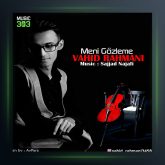 آهنگ منی گوزلمه از وحید رحمانی