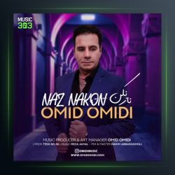 آهنگ ناز نکن از امید امیدی