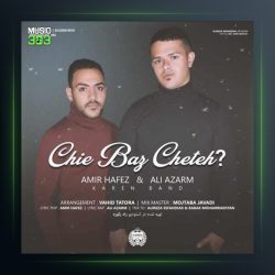 آهنگ چیه باز چته از امیر حافظ