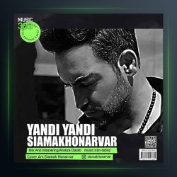 آهنگ یاندی یاندی از سیامک هنرور