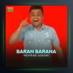 آهنگ بارانا بارانا از مهراب عسکری