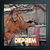 آهنگ Deprem از توچه کاندمیر و تالادرو