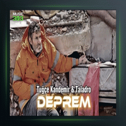 آهنگ Deprem از توچه کاندمیر و تالادرو