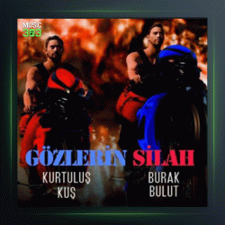 آهنگ Gozlerin Silah از کورتولوش کوش و بوراک بولوت