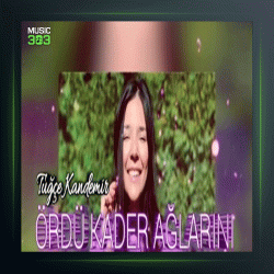 آهنگ Ordu Kader Aglarini از توچه کاندمیر