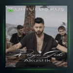 آهنگ Ruya Gibi Akustik از کورتولوش کوش