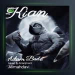 دانلود آهنگ آدم بدا از کیان