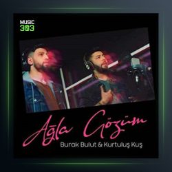 آهنگ آغلا گوزوم از بوراک بولوت