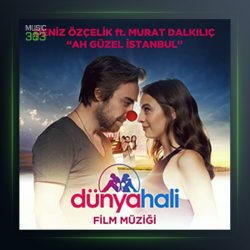 آهنگ آه گوزل استانبول از مورات دالکیلیچ