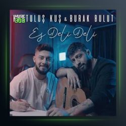 آهنگ اس دلی دلی از بوراک بولوت