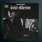 آهنگ اوزور دیلریم از بوراک بولوت