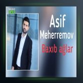 آهنگ باخیب آغلار از آصف محرم اف