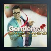 آهنگ جنتلمن از بهنام شهبازی