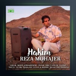 آهنگ حکیم از رضا مهاجر