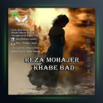 آهنگ خواب بد از رضا مهاجر