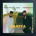 آهنگ راکیا مزه اولالیم از بوراک بولوت