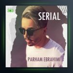 آهنگ سریال از پرهام ابراهیمی