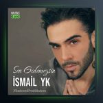 آهنگ سن گیدمزسین از اسماعیل یکا