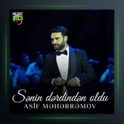 آهنگ سنین دردیندن اولدو از آصف محرم اف