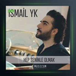 آهنگ هپ سنینله اولماک از اسماعیل یکا