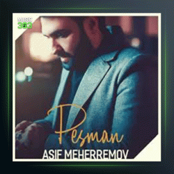 آهنگ پشمان از آصف محرم اف