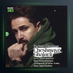 آهنگ چشمای قاجاریت از پرهام ابراهیمی