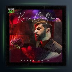 آهنگ کارا باهتیم از بوراک بولوت